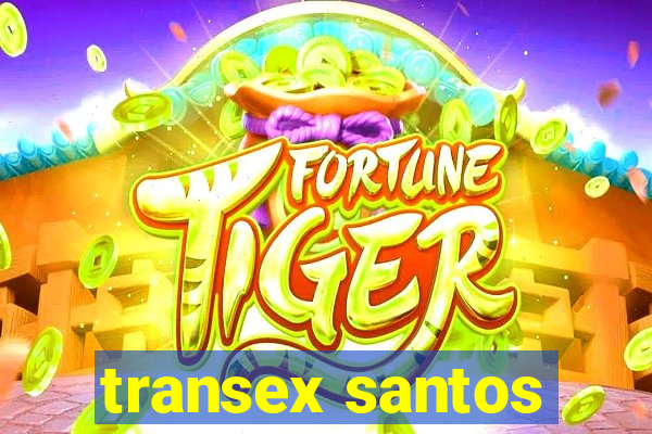 transex santos